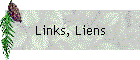 Links, Liens